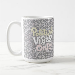 Positive Vibes nur neutrale Farbe boho Stil Kaffeetasse