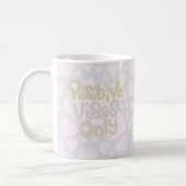 Positive Vibes nur neutrale Farbe boho Stil Kaffeetasse (Links)