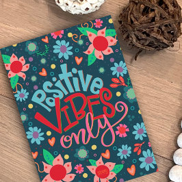 Positive Vibes nur Spaß Blumen fröhlich Inspiriere Karte