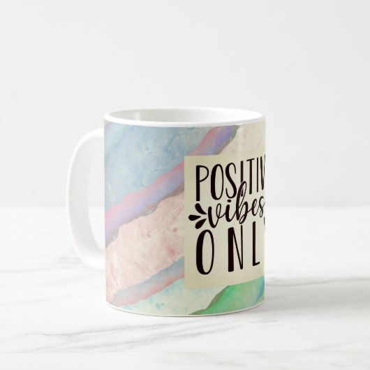 Positive Vibes nur Tasse (Vorderseite Links)