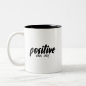 Positive Vibes-nur Tasse (Links)