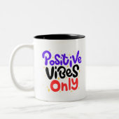 Positive Vibes nur Tasse (Links)