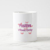 Positive Vibes Only | Minimal Motivational Quote Jumbo-Tasse (Vorderseite)