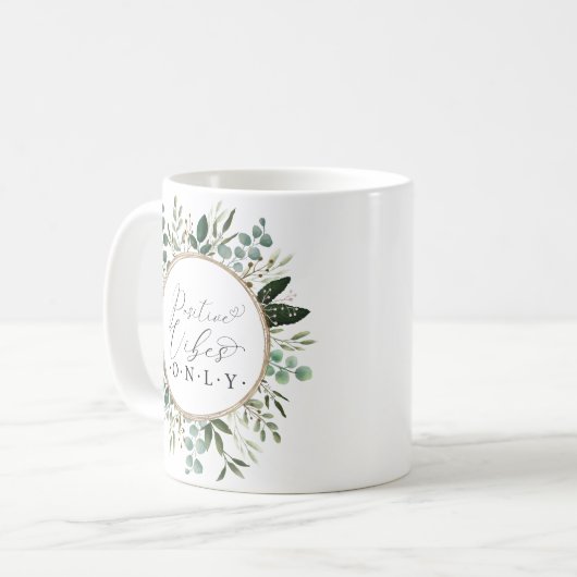 Positive Vibes Only - Moderne Grünfolien Kaffeetasse (Vorderseite Links)