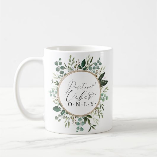 Positive Vibes Only - Moderne Grünfolien Kaffeetasse (Links)