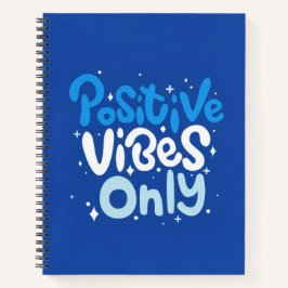 Positive Vibes Only Spiral Notebook Notizblock