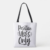 Positive Vibes only tote Bag Tasche (Rückseite)