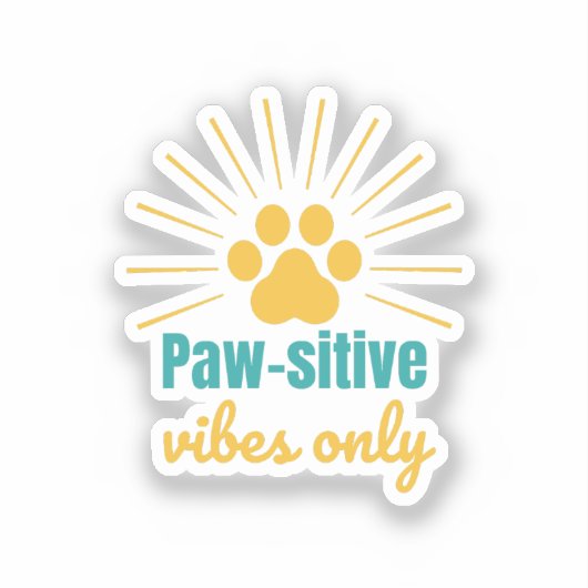 Positive Vibes Paw Print – Fun Animal Lover Gift Aufkleber (Vorderseite)