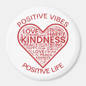 Positive Vibes Positive Life Magnet (Vorne)