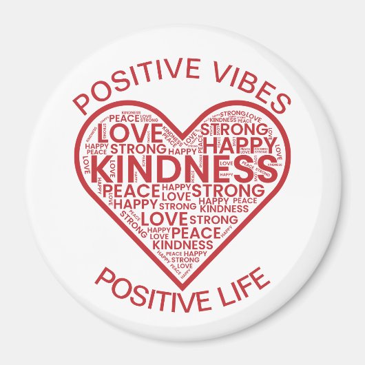 Positive Vibes Positive Life Magnet (Vorne)