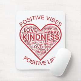 Positive Vibes Positive Life Mousepad