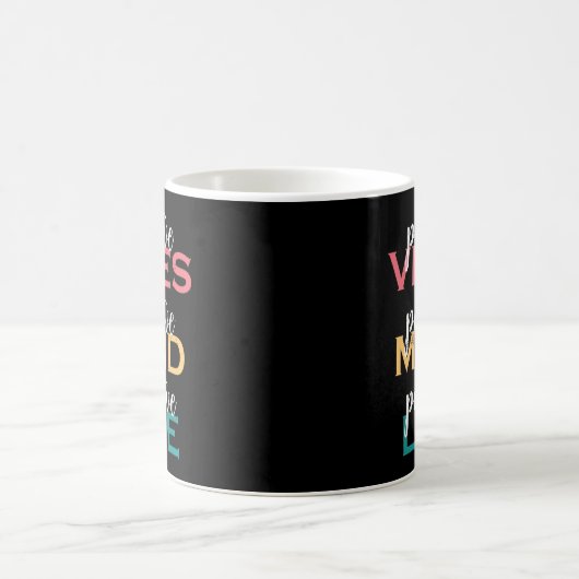 Positive Vibes Positive Mind Positive Life Kaffeetasse (Mittel)