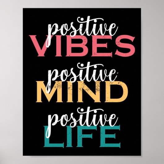 Positive Vibes Positive Mind Positive Life Poster (Vorne)