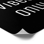 positive Vibes schwarze Ermutigung Bejahung Poster (Ecke)