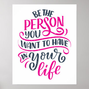 Positive Vibes - seien Sie die Person, die Sie Gew Poster