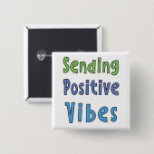 Positive Vibes senden Button (Vorne & Hinten)