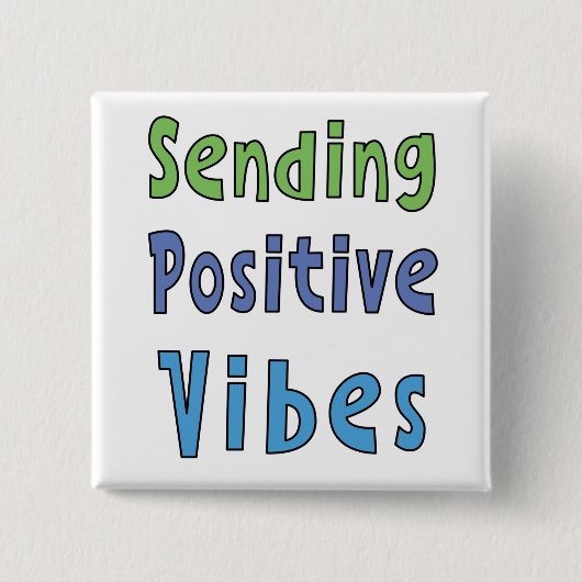 Positive Vibes senden Button (Vorderseite)