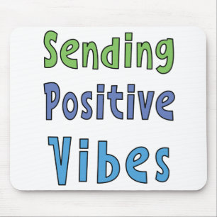 Positive Vibes senden   Mousepad