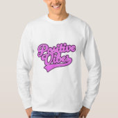 Positive Vibes T-Shirt (Vorderseite)