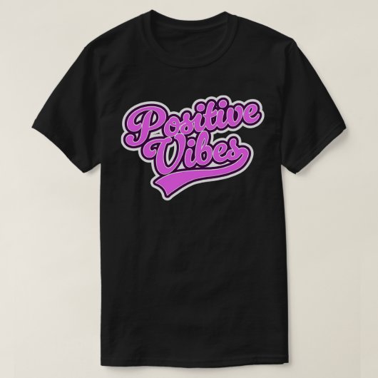 Positive Vibes T-Shirt (Design vorne)