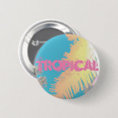 Positive Vibes Tropical Palm Trees Button (Vorne & Hinten)