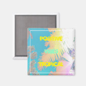 Positive Vibes Tropical Pastel Palm Trees Magnet (Vorderseite/Rückseite)