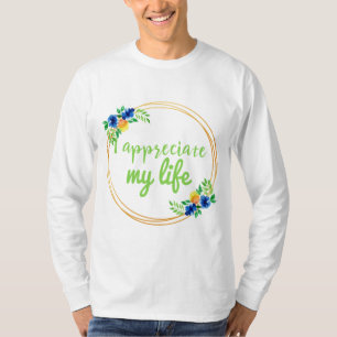 Positive Vibes Zitate für Leben und Arbeit T-Shirt