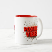 Positive Vibes Zweifarbige Tasse (VorderseiteRechts)