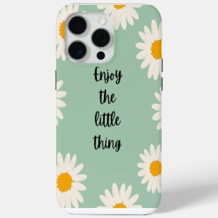 Positive Zitate genießen die kleinen Dinge iPhone 15 Pro Max Hülle