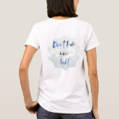 Positive Zitattypografie T-Shirt (Rückseite)