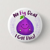 Positiver Abb Pun - kein Abb. Deal got ich dies Button (Vorderseite)
