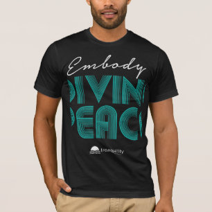 Positiver Affirmation-Embody-göttlicher T - Shirt