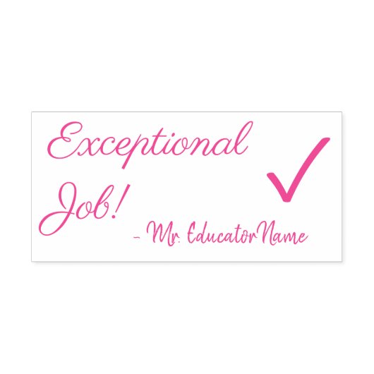 Positiver "außergewöhnlicher Job!" Lehrerin Rubber Permastempel (Design)