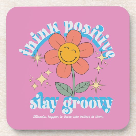 Positiver Bleibe Groovy Slogan Getränkeuntersetzer (Vorderseite)