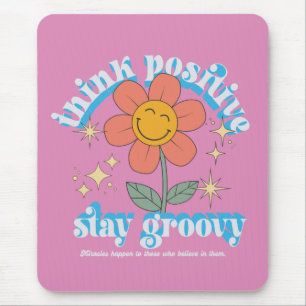 Positiver Bleibe Groovy Slogan Mousepad