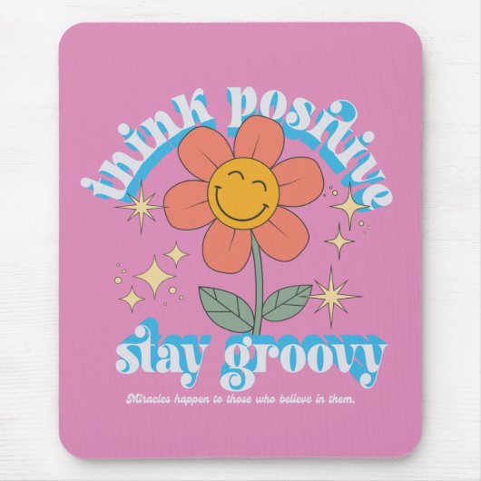 Positiver Bleibe Groovy Slogan Mousepad (Vorne)