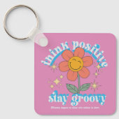 Positiver Bleibe Groovy Slogan Schlüsselanhänger (Vorderseite)