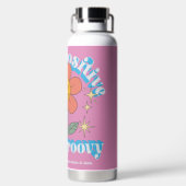 Positiver Bleibe Groovy Slogan Trinkflasche (Rückseite)