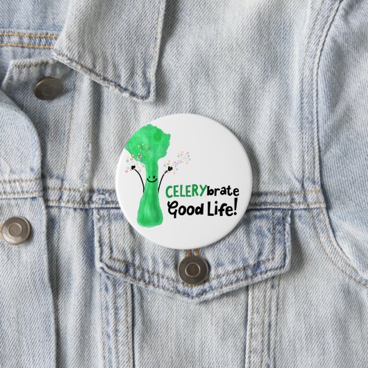 Positiver Celery Pun - Celerybrate Good Life Button (Beispiel)