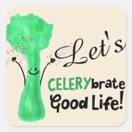 Positiver Celery Pun - Celerybrate Good Life Quadratischer Aufkleber