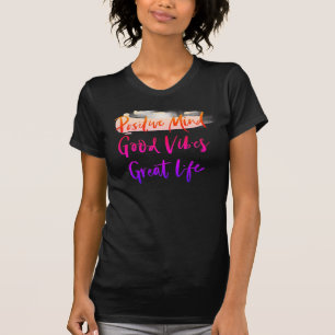 Positiver Geist. Gute Schwingungen. Großartiges Le T-Shirt