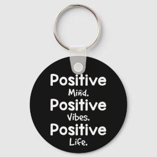 Positiver Geist Positive Vibes Positives Leben Schlüsselanhänger