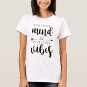 Positiver Geist Positive Vibes T-Shirt (Vorderseite)