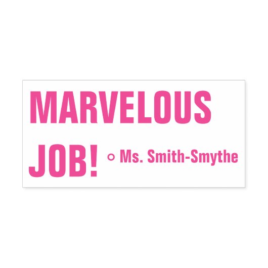 Positiver "MARVELOUS JOB!" + Benutzerdefinierter T Permastempel (Design)