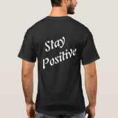 "Positiver Motivierend T - Shirt Bleibe" (Rückseite)