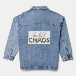 Positiver Motivierender Text Schöner Chaos Jeansjacke