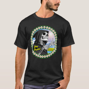 Positiver Sensenmann bleibe T-Shirt