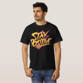 Positiver T - Shirt bleibe (Vorne ganz)