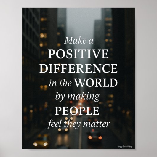 Positiver Unterschied machen" Inspirationshalte Ku Poster (Vorne)