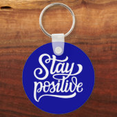 Positives Blau bleibe Schlüsselanhänger (Vorderseite)